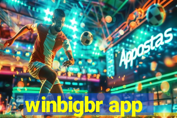 winbigbr app